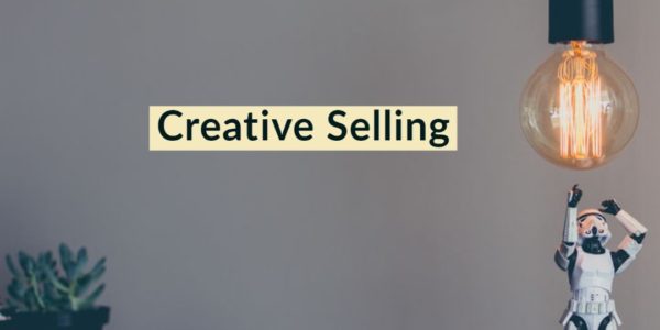 What is Creative selling strategy? How can you make big money by Creative selling strategy?