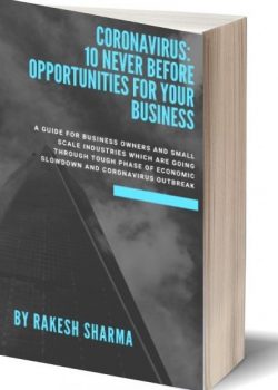 Coronavirus: 10 never before business opportunities for your business- Rakesh Sharma Coronavirus: 10 never before business opportunities for your business- Rakesh Sharma